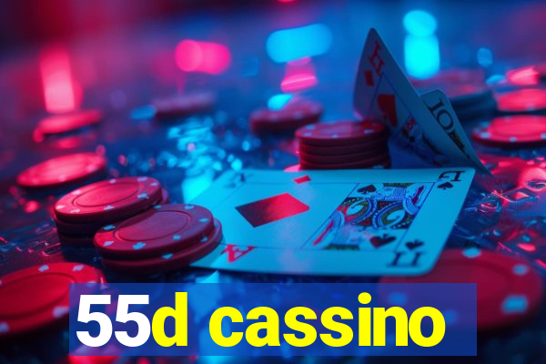 55d cassino